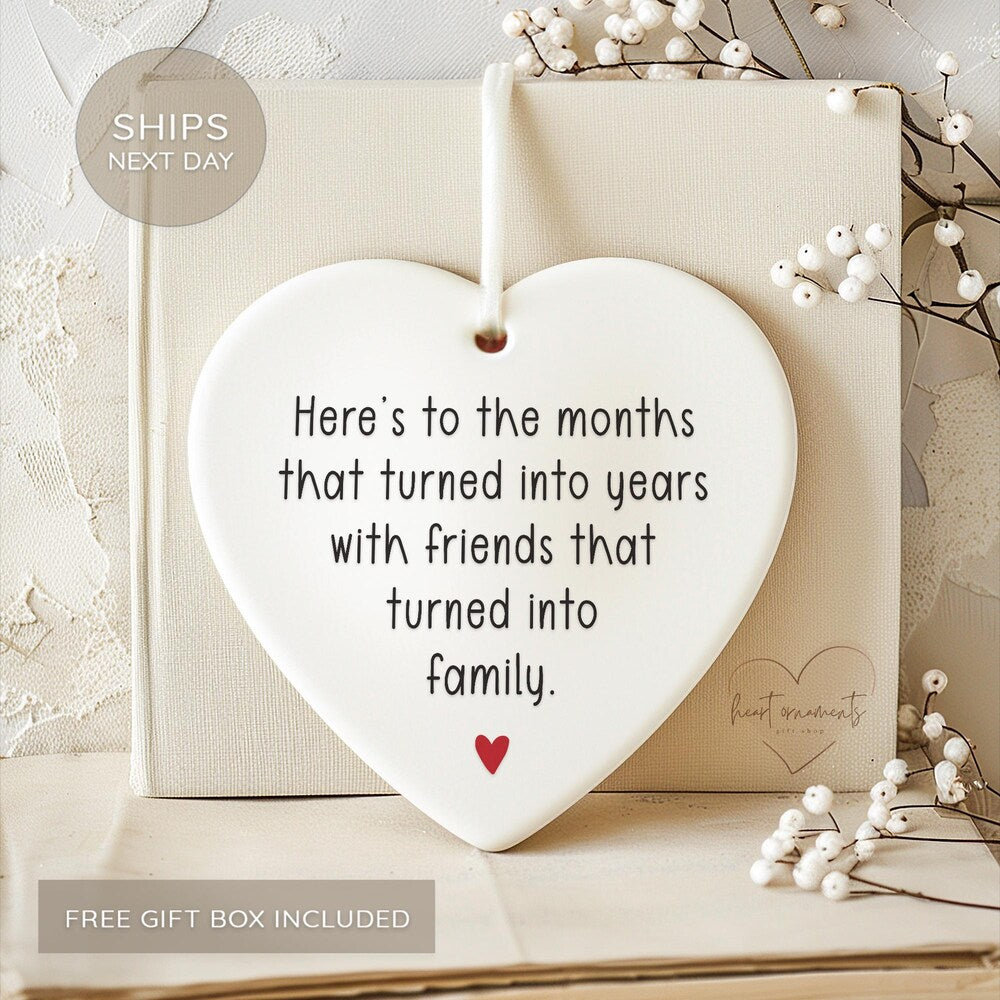Months Turned to Years, Friends Turned to Family - Gift For Neighbors - Christmas Gift For Friend